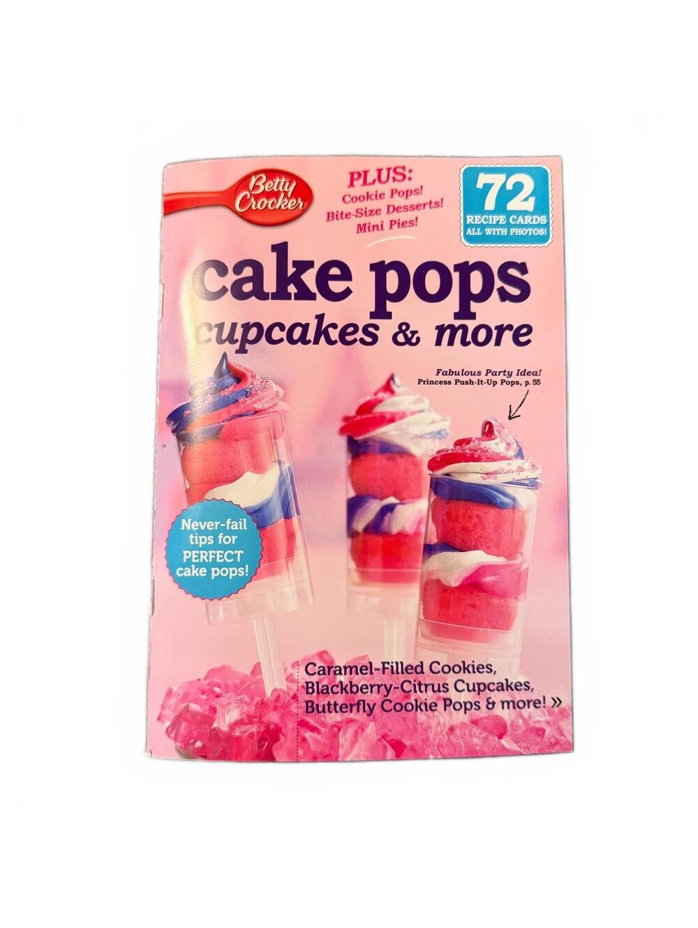 Betty Crocker Cake Pops Cupcakes & More Cookbook